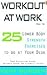Workout at Work: 25 Lower B...