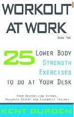 Workout at Work: 25 Lower Body Strength Exercises to Do at Your Desk