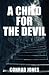 A Child for the Devil (Hunting Angels Diaries #1)