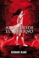 Anna desde el infierno (Anna, #2)