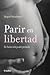 Parir en libertad