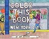 Color this Book: New York City Color this Book: New York City