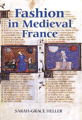 Fashion in Medieval France (Gallica, 3) (Volume 3)