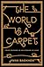 The World is a Carpet: Four...