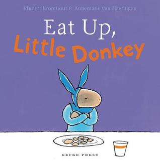 Eat Up, Little Donkey (Hardcover)