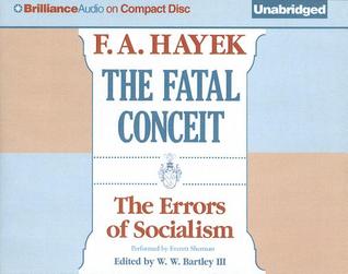 The Fatal Conceit: The Errors of Socialism