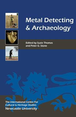 Metal Detecting and Archaeology (Heritage Matters) (Volume 2)