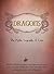Dragons: The Myths, Legends, and Lore