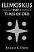 Ilimoskus: Times of Old