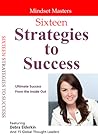 Sixteen Strategies To Success Ultimate Success From The Insid... by Debra Elderkin