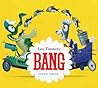 Bang by Leo Timmers