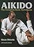 Aikido: The Complete Basic Techniques