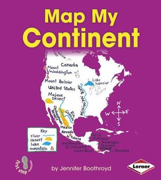 Map My Continent (First Step Nonfiction: Map It Out)