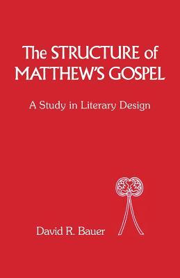 The Structure of Matthew's Gospel: A Study in Literary Design (The Library of New Testament Studies)