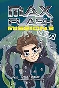 Max Flash: Mission 3: In Deep