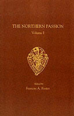 Northern Passion, Volume I (Early English Text Society Original Series)