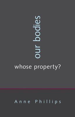 Our Bodies, Whose Property?