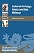 Cultural Heritage, Ethics, and the Military (Heritage Matters, 4)