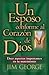 Un esposo conforme al corazón de Dios (Spanish Edition)