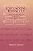 Explaining Tonality: Schenkerian Theory and Beyond (Eastman Studies in Music, 27)