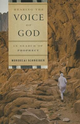 Hearing the Voice of God: In Search of Prophecy