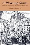 A Pleasing Sinne: Drink And Conviviality In Seventeenth Century England (Studies In Renaissance Literature)