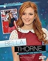 Bella Thorne: Shaking Up the Small Screen (Pop Culture Bios)