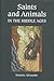 Saints and Animals in the Middle Ages