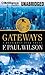 Gateways by F. Paul Wilson