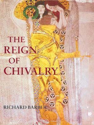 The Reign of Chivalry (Hardcover)