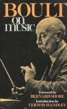 Boult on Music: Words from a Lifetime's Communication (Musicians on Music No. 1)