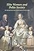 Elite Women and Polite Society in Eighteenth-Century Scotland (St Andrews Studies in Scottish History, 1) (Volume 1)