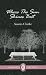 Where The Sun Shines Best (200) by Austin Clarke