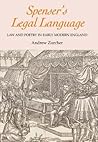 Spenser's Legal Language: Law and Poetry in Early Modern England (Studies in Renaissance Literature, 23) (Volume 23) Spenser's Legal Language: Law and Poetry in Early Modern England (Studies in Renaissance Literature, 23) (Volume 23)