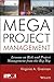 Megaproject Management: Lessons on Risk and Project Management from the Big Dig
