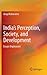 India’s Perception, Society, and Development: Essays Unpleasant