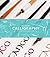 Mastering Calligraphy: The Complete Guide to Hand Lettering