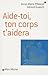 Aide-toi, ton corps t'aidera