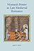 Women's Power in Late Medieval Romance
