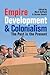 Empire, Development and Colonialism by Mark Duffield