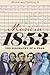 Music in 1853: The Biograph...