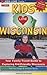 Kids Love Wisconsin: Your F...