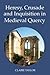Heresy, Crusade and Inquisition in Medieval Quercy by Claire Taylor