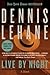 Live by Night by Dennis Lehane