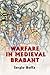 Warfare in Medieval Brabant...