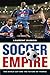 Soccer Empire: The World Cu...