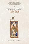 Lancelot-Grail: The Old French Arthurian Vulgate and Post-Vulgate in Translation, Volume 6: The Quest for the Holy Grail