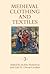 Medieval Clothing and Texti...
