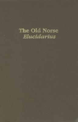 The Old Norse Elucidarius (Studies in German Literature, Linguistics, & Culture)