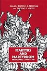 Martyrs and Martyrdom in England, c.1400-1700 (Studies in Modern British Religious History, 15)